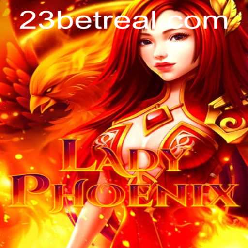 Descubra a Emoção do Jogo LadyPhoenix com 23bet